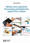 ebook Metody oceny zagrożenia finansowego przedsiębiorstw sektora TSL w Polsce - Lidia Karbownik