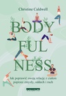 ebook Bodyfulness - Christine Caldwell