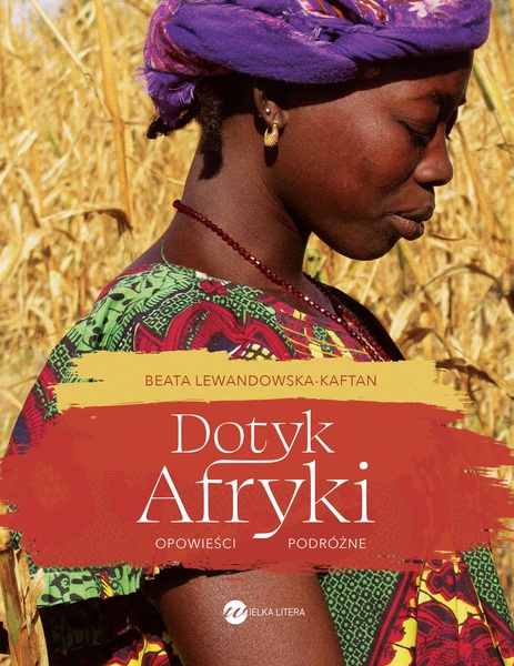 Okładka:Dotyk Afryki. Opowieści podróżne 
