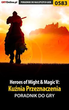 ebook Heroes of Might  Magic V: Kuźnia Przeznaczenia - poradnik do gry