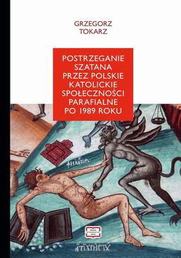 ebook Postrzeganie szatana przez polskie katolickie społeczeństwo parafialne po 1989 roku