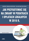 ebook Jak przygotować się na zmiany w podatkach i opłatach lokalnych w 2016 r - Sławomir Biliński,MAREK SMAKUSZEWSKI