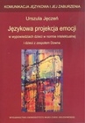 ebook Językowa projekcja emocji w wypowiedziach dzieci w normie intelektualnej i dzieci z zespołem Downa - Urszula Jęczeń