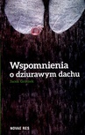 ebook Wspomnienia o dziurawym dachu - Jacek Groszek