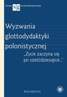 ebook Wyzwania glottodydaktyki polonistycznej - Paulina Potasińska,Magdalena Stasieczek-Górna