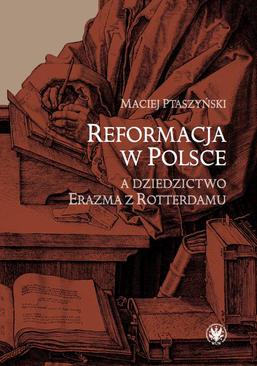 ebook Reformacja w Polsce a dziedzictwo Erazma z Rotterdamu