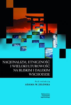 ebook Nacjonalizm, etniczność i wielokulturowość na Bliskim i Dalekim Wschodzie