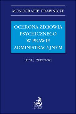 ebook Ochrona zdrowia psychicznego w prawie administracyjnym