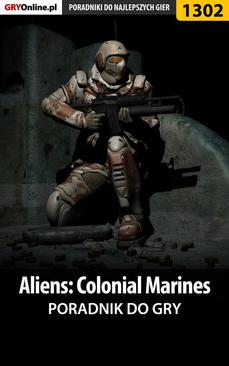 ebook Aliens: Colonial Marines - poradnik do gry