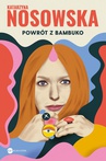 ebook Powrót z Bambuko - Katarzyna Nosowska