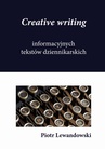 ebook Creative writing tekstów dziennikarskich - Piotr Lewandowski