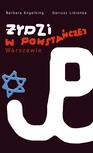 ebook Żydzi w powstańczej Warszawie - Dariusz Libionka,Barbara Engelking