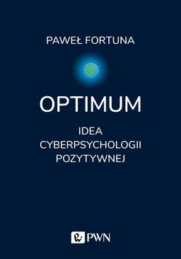 ebook Optimum. Idea cyberpsychologii pozytywnej