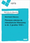 ebook Pierwsza odezwa do mieszkańców Warszawy w dn. 2 grudnia 1830 r. - Maurycy Mochnacki