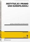 ebook Instytucje i prawo Unii Europejskiej - Maciej Górka,Jan Barcz,Anna Wyrozumska