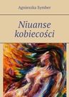 ebook Niuanse kobiecości - Agnieszka Symber