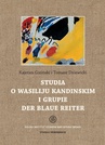 ebook Studia o Wasiliju Kandinskim i grupie Der Blaue Reiter - Kajetan Giziński,Tomasz Dziewicki