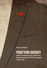 ebook Partyjni agenci. Analiza instytucjonalna działalności lokalnych instancji PZPR w przemyśle (1949-1955) - Maciej Tymiński