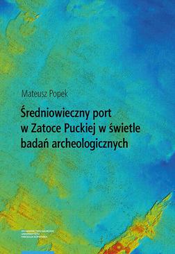 ebook Średniowieczny port w Zatoce Puckiej w świetle badań archeologicznych