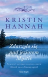 ebook Zdarzyło się nad jeziorem Mystic - Kristin Hannah