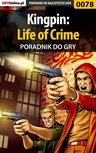 ebook Kingpin: Life of Crime - poradnik do gry - Piotr "Zodiac" Szczerbowski
