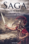 ebook Saga o Oderyku - Radosław Pydyś