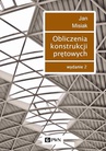 ebook Obliczenia konstrukcji prętowych - Jan Misiak