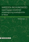 ebook Narzędzia rachunkowości wspomagające działalność proekologiczną przedsiębiorstw w Polsce - Piotr Szczypa
