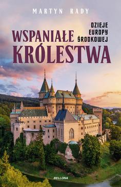 ebook Wspaniałe królestwa. Dzieje Europy Środkowej
