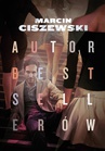 ebook Autor bestsellerów - Marcin Ciszewski