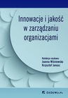 ebook Innowacje i jakość w zarządzaniu organizacjami - Joanna Wiśniewska,Krzysztof Janasz (red.)