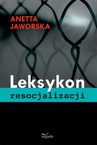 ebook LEKSYKON RESOCJALIZACJI - Anetta Jaworska