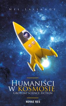 ebook Humaniści w kosmosie. Groteski science fiction