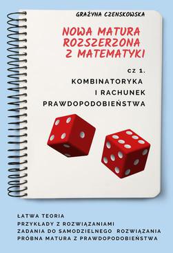ebook Kombinatoryka i rachunek prawdopodobieństwa. Nowa matura rozszerzona z matematyki