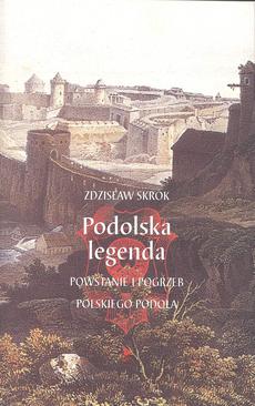 ebook Podolska legenda. Powstanie i pogrzeb polskiego Podola