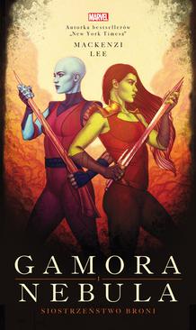 ebook Gamora i Nebula. Siostrzeństwo broni. Marvel