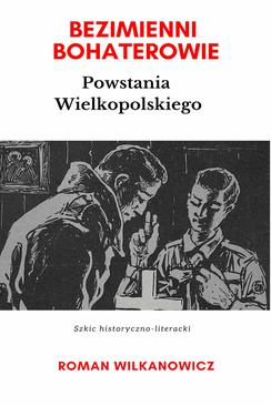 ebook Bezimienni Bohaterowie Powstania Wielkopolskiego