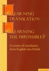 ebook Learning translation – Learning the impossible? - Maria Piotrowska