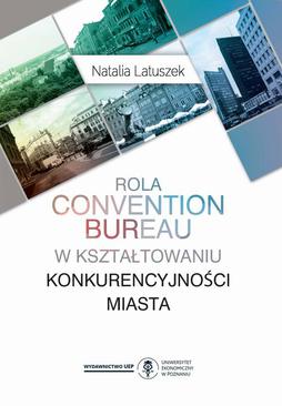 ebook Rola convention bureau w kształtowaniu konkurencyjności miasta