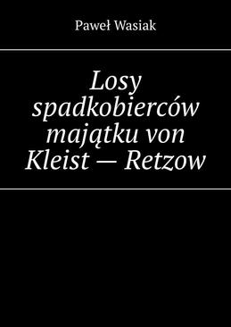 ebook Losy spadkobierców majątku von Kleist - Retzow