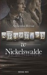 ebook Zbrodnie w Nickelswalde - Agnieszka Bernat