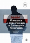 ebook Wspomnienie o stanie wojennym na Uniwersytecie Warszawskim - 