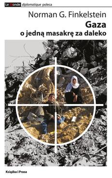 ebook Gaza - o jedną masakrę za daleko