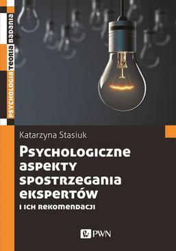 ebook Psychologiczne aspekty postrzegania ekspertów i ich rekomendacji