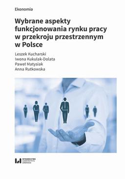 ebook Wybrane aspekty funkcjonowania rynku pracy w przekroju przestrzennym w Polsce