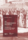 ebook An Interreligious Dialogue: Portrayal of Jews in Dutch French-Language Periodicals (1680–1715) - Michael Green