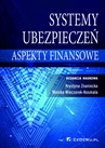 ebook Systemy ubezpieczeń – aspekty finansowe - Monika Wieczorek-Kosmala,Krystyna Znaniecka