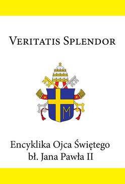 ebook Encyklika Ojca Świętego bł. Jana Pawła II VERITATIS SPLENDOR