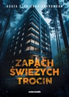 ebook Zapach świeżych trocin - Agata Czykierda-Grabowska