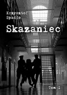 ebook Skazaniec - Krzysztof Spadło